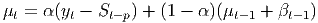 μt = α (yt - St-p) + (1 - α)(μt-1 + βt-1)  